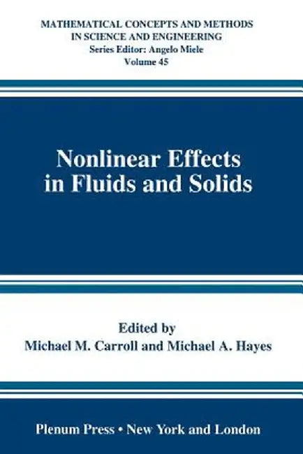 Nonlinear Effects in Fluids and Solids by Michael M. Carroll