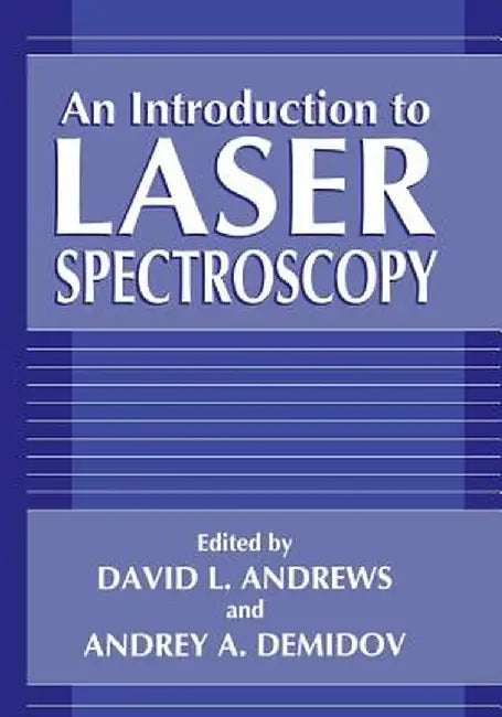 An Introduction to Laser Spectroscopy by David L. Andrews
