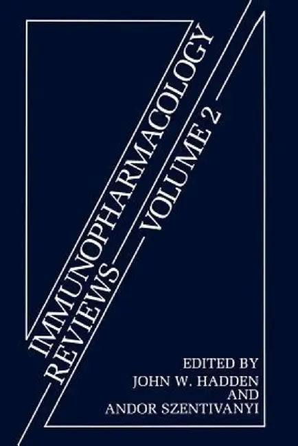Immunopharmacology Reviews Volume 2 by J. W. Hadden