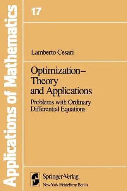 Optimization--Theory and Applications: Problems with Ordinary Differential Equations by L. Cesari