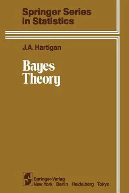 Bayes Theory by J. A. Hartigan