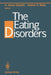 The Eating Disorders by A. James Giannini