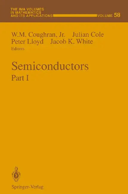 Semiconductors: Part I by W. M. Jr. Coughran