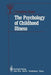 The Psychology of Childhood Illness by Christine Eiser