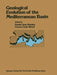 Geological Evolution of the Mediterranean Basin: Raimondo Selli Commemorative Volume by Daniel J. Stanley