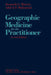 Geographic Medicine for the Practitioner by Kenneth S. Warren