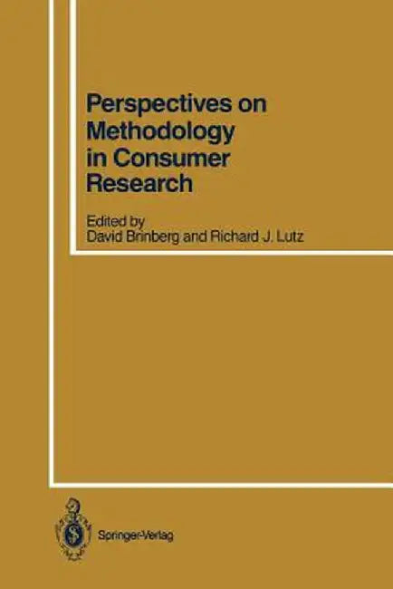 Perspectives on Methodology in Consumer Research by David Brinberg