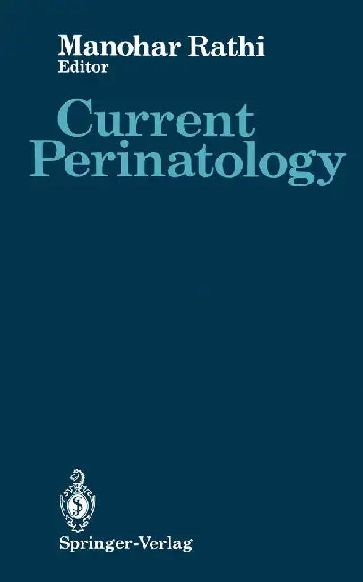 Current Perinatology: Volume 1 by Manohar Rathi