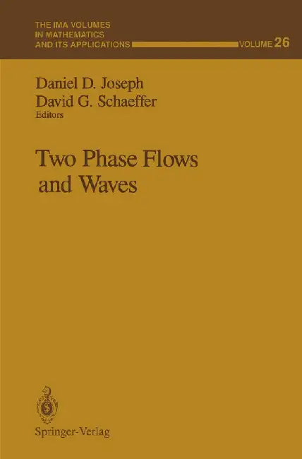 Two Phase Flows and Waves by Daniel D. Joseph