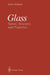 Glass: Nature, Structure, and Properties by Horst Scholze