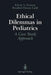 Ethical Dilemmas in Pediatrics: A Case Study Approach by Edwin N. Forman