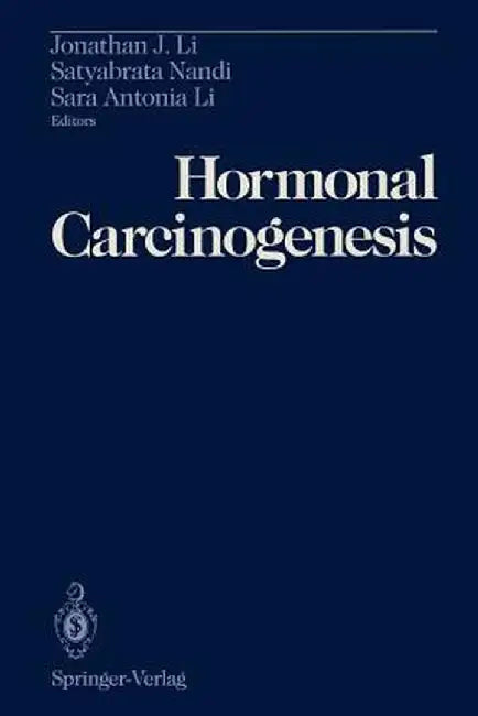 Hormonal Carcinogenesis: Proceedings of the First International Symposium by Jonathan J. Li
