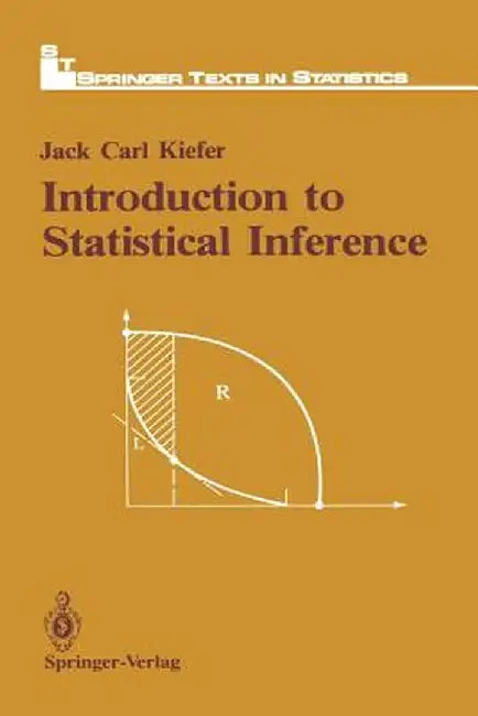 Introduction to Statistical Inference by Jack C. Kiefer