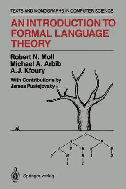 An Introduction to Formal Language Theory by James Pustejovsky