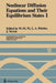 Nonlinear Diffusion Equations and Their Equilibrium States I: Proceedings of a Microprogram Held August 25-September 12, 1986 by W. -M Ni