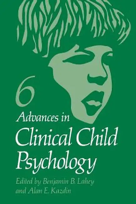 Advances in Clinical Child Psychology by Benjamin Lahey