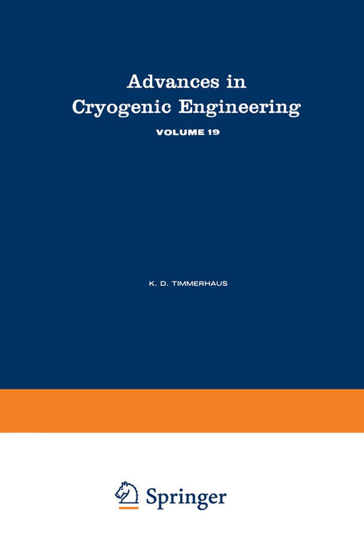 Advances in Cryogenic Engineering by K. Timmerhaus
