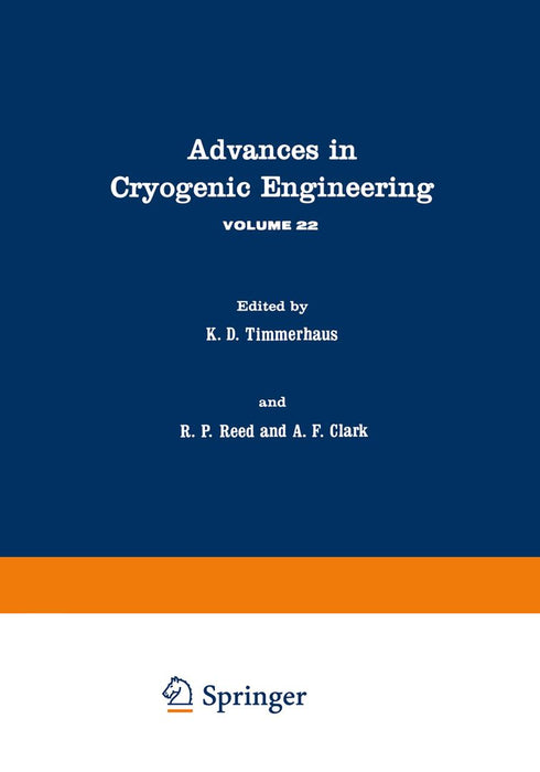 Advances in Cryogenic Engineering: Volume 22 by K. Timmerhaus