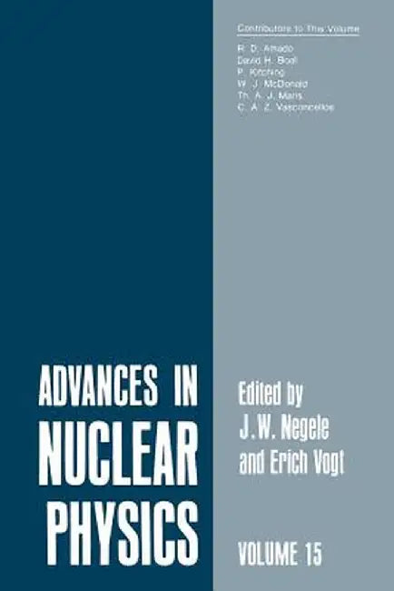 Advances in Nuclear Physics: Volume 15 by John Negele