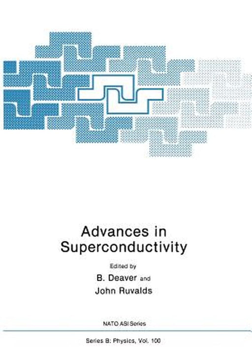 Advances in Superconductivity by J. Deaver
