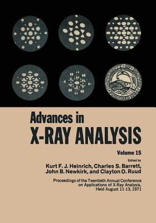 Advances in X-Ray Analysis: Volume 15 by Charles Barrett