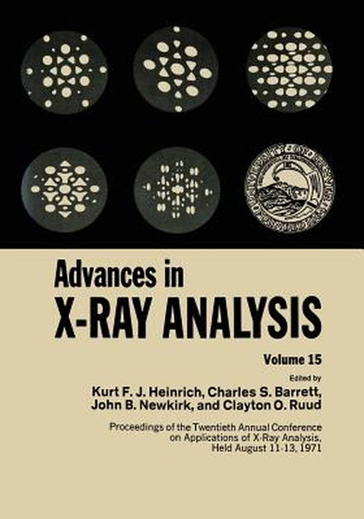 Advances in X-Ray Analysis: Volume 15 by K. Heinrich