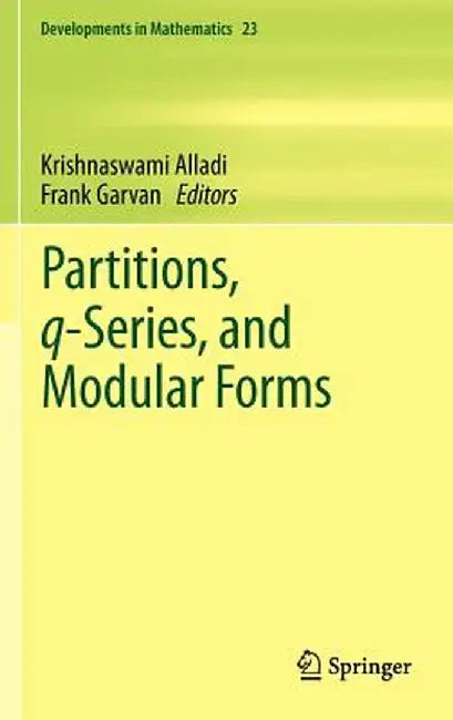 Partitions, Q-Series, and Modular Forms by Krishnaswami Alladi