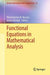 Functional Equations in Mathematical Analysis by Themistocles M. Rassias