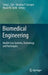 Biomedical Engineering: Health Care Systems, Technology and Techniques by Sang C. Suh