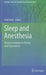 Sleep and Anesthesia: Neural Correlates in Theory and Experiment by Axel Hutt