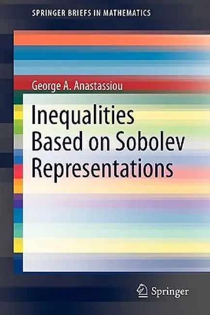 Inequalities Based on Sobolev Representations by George A. Anastassiou