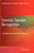 Forensic Speaker Recognition: Law Enforcement and Counter-Terrorism by Amy Neustein