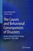 The Causes and Behavioral Consequences of Disasters: Models Informed by the Global Experience 1950-2005 by Sasha Rudenstine, Sandro Galea
