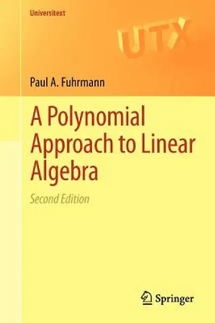 A Polynomial Approach to Linear Algebra by Fuhrmann
