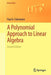 A Polynomial Approach to Linear Algebra by Fuhrmann