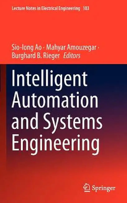 Intelligent Automation and Systems Engineering by Sio-Iong Ao