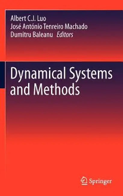 Dynamical Systems and Methods by Albert C. J. Luo
