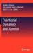 Fractional Dynamics and Control by Dumitru Baleanu, José António Tenreiro Machado, Albert C. J. Luo