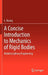 A Concise Introduction to Mechanics of Rigid Bodies: Multidisciplinary Engineering by L. Huang