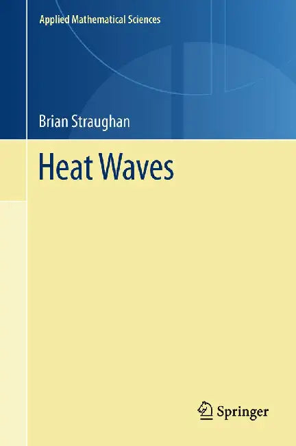 Heat Waves by Brian Straughan