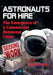 Astronauts for Hire: The Emergence of a Commercial Astronaut Corps by Erik Seedhouse