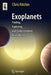 Exoplanets: Finding, Exploring, and Understanding Alien Worlds by C. R. Kitchin