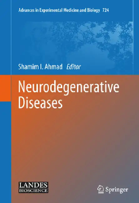 Neurodegenerative Diseases by Shamim I. Ahmad
