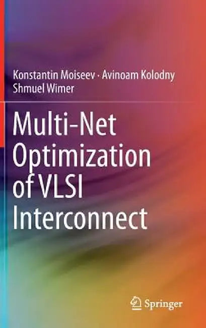 Multi-Net Optimization of VLSI Interconnect by Konstantin Moiseev
