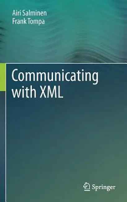Communicating with XML by Airi Salminen