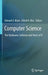 Computer Science: The Hardware, Software and Heart of It by Edward K. Blum