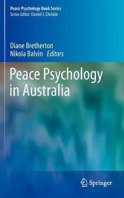 Peace Psychology in Australia by Diane Bretherton