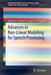 Advances in Non-Linear Modeling for Speech Processing by Raghunath S. Holambe