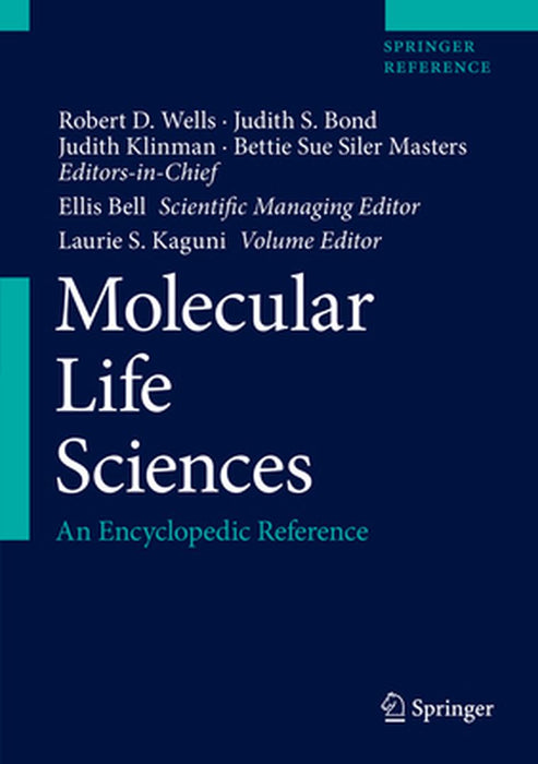 Molecular Life Sciences: An Encyclopedic Reference by Robert D. Wells