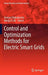 Control and Optimization Methods for Electric Smart Grids by Aranya Chakrabortty